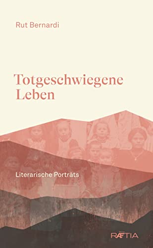 Totgeschwiegene Leben. Literarische Porträts: Essays