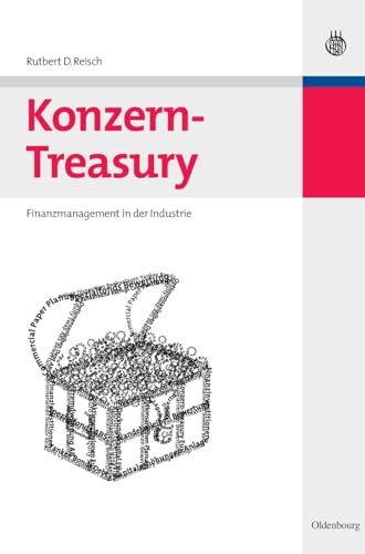Konzern-Treasury: Finanzmanagement in der Industrie