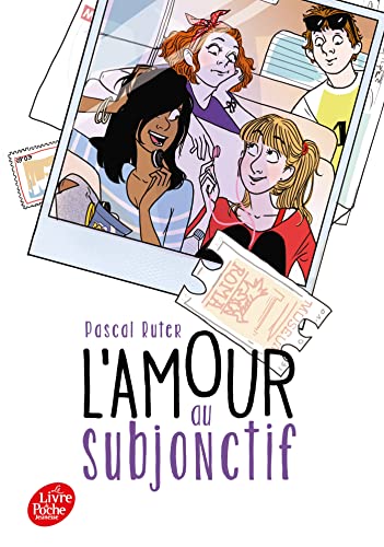 L'amour au subjonctif von LIVRE DE POCHE JEUNESSE
