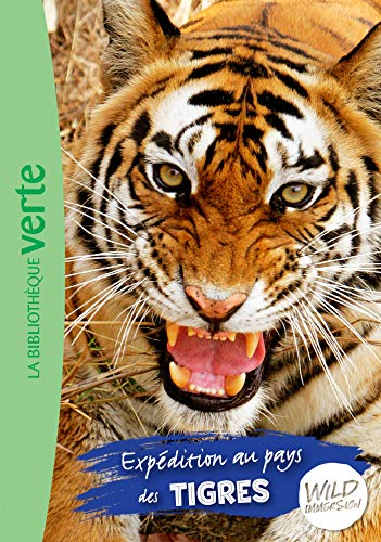 Wild Immersion 02 - Expédition au pays des tigres von HACHETTE JEUN.