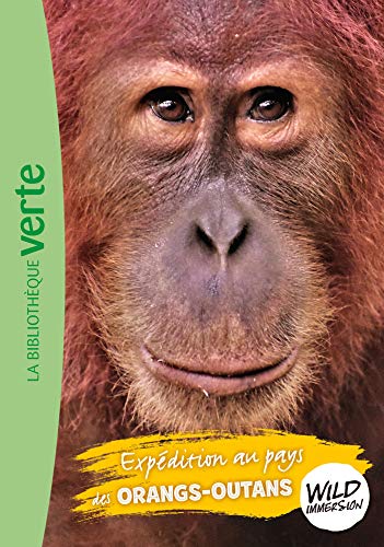 Wild Immersion 03 - Expédition au pays des orangs-outans von HACHETTE JEUN.
