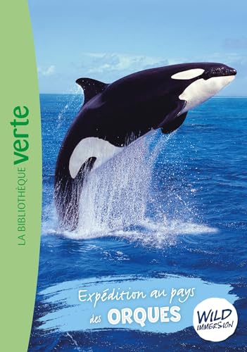 Wild Immersion 19 - Expédition au pays des orques von HACHETTE JEUN.