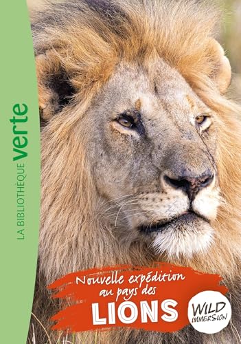 Wild Immersion 21 - Nouvelle expédition au pays des lions von HACHETTE JEUN.