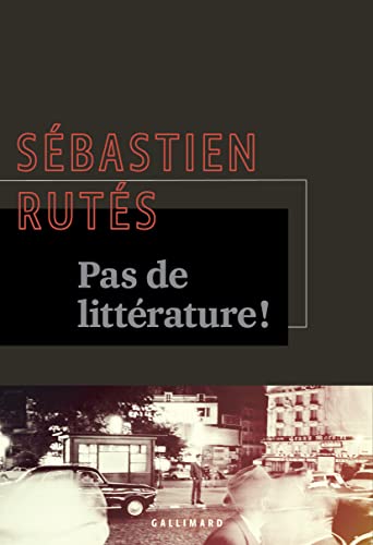 Pas de littérature ! von GALLIMARD