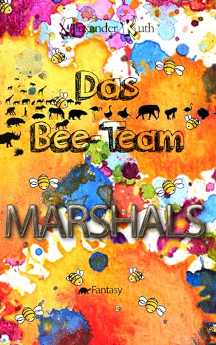 Das Bee-Team - Marshals von Alexander Ruth