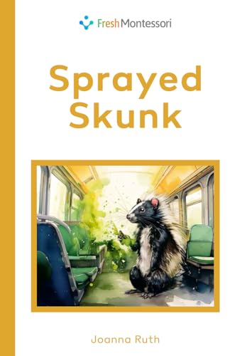Sprayed Skunk (Level 4 Reading Series, Band 20) von Library and Archives Canada