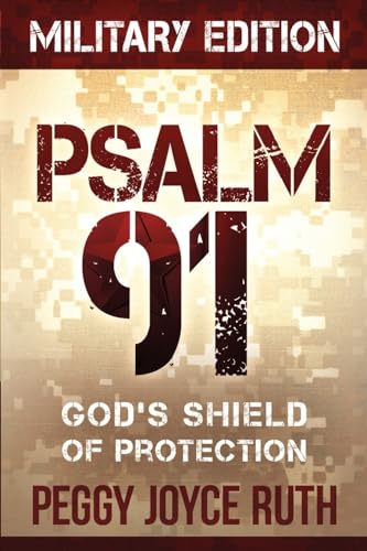 Psalm 91: God's Shield of Protection: God's Shield of Protection. Military Edition von Charisma House