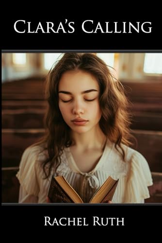 Clara's Calling von Intellect Publishing, LLC