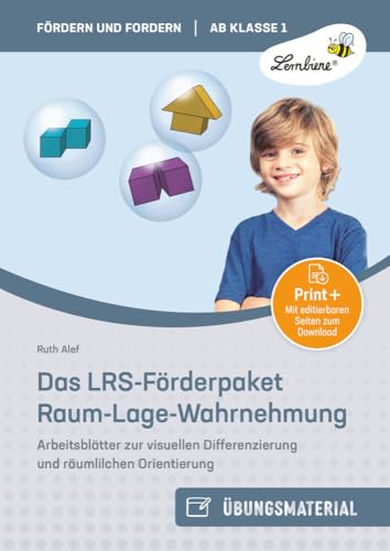 Das LRS-Förderpaket. Übungen zur: Raum-Lage-Wahrnehmung (1. bis 4. Klasse) von Lernbiene Verlag GmbH