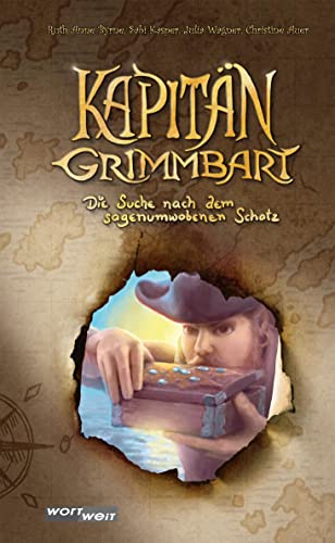 Kapitän Grimmbart: Die Suche nach dem sagenumwobenen Schatz. Band 2. Abenteuergeschichte zum Selbstlesen und Vorlesen. Kinderbuchreihe ab 8 Jahren. Kapitän Grimmbart: Die Suche nach dem sagenumwobenen Schatz. Band 2. Abenteuergeschichte zum Selbstlesen und Vorlesen. Kinderbuchreihe ab 8 Jahren.