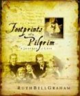 Footprints of a Pilgrim: The Life and Loves of Ruth Bell Graham von Trust Media Distribution