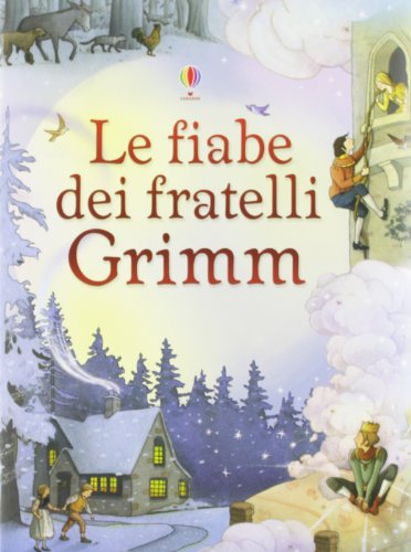 Le fiabe dei fratelli Grimm (Racconti illustrati)