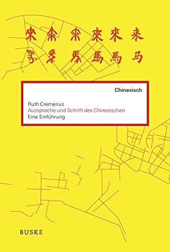 Aussprache und Schrift des Chinesischen: Eine Einführung
