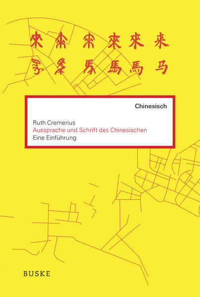 Einführung in die Aussprache und Schrift des Chinesischen von Buske Helmut Verlag GmbH