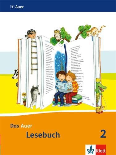 Das Auer Lesebuch 2. Ausgabe Bayern: Schulbuch Klasse 2 (Das Auer Lesebuch. Ausgabe für Bayern ab 2014) Das Auer Lesebuch 2. Ausgabe Bayern: Schulbuch Klasse 2 (Das Auer Lesebuch. Ausgabe für Bayern ab 2014)