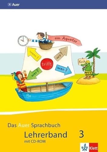 Das Auer Sprachbuch 3. Ausgabe Bayern: Handreichungen für den Unterricht Klasse 3 (Das Auer Sprachbuch. Ausgabe für Bayern ab 2014) von Auer / Klett