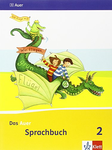 Das Auer Sprachbuch 2. Ausgabe Bayern: Schulbuch Klasse 2 (Das Auer Sprachbuch. Ausgabe für Bayern ab 2014) von Klett Ernst /Schulbuch