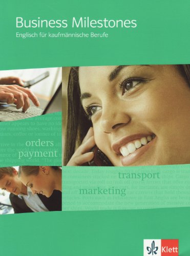 Business Milestones. Englisch für kaufmännische Berufe: Schulbuch von Klett