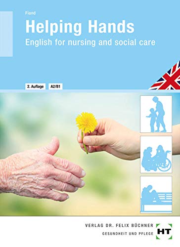 Helping Hands: English for nursing and social care