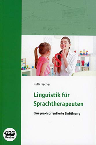 Linguistik für Sprachtherapeuten: Buch