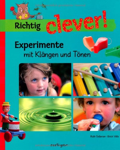 Experimente mit Klängen und Tönen