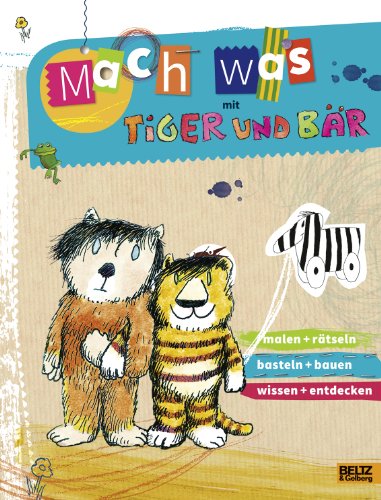 Mach was mit Tiger und Bär: Vierfarbiges Aktivitätsheft (Beltz Nikolo) von Beltz