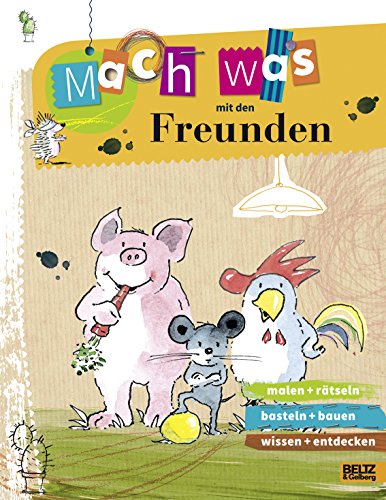 Mach was mit den Freunden: Vierfarbiges Aktivitätsheft (Beltz Nikolo) von Beltz