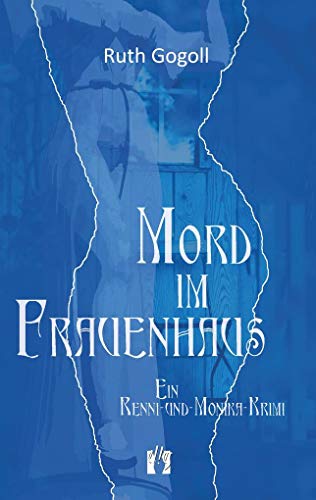 Mord im Frauenhaus: Ein Renni-und-Monika-Krimi (Renni-und-Monika-Krimis, Band 3) Mord im Frauenhaus: Ein Renni-und-Monika-Krimi (Renni-und-Monika-Krimis, Band 3)