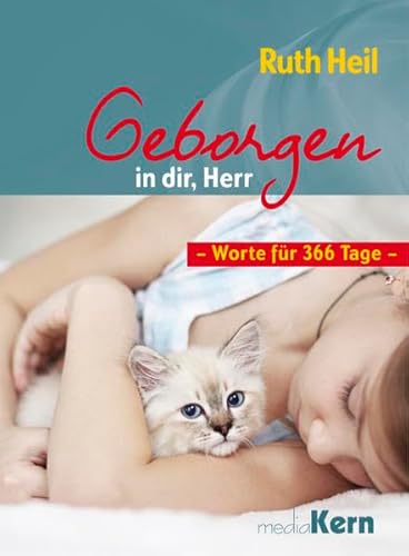 Geborgen in dir, Herr: Worte für 366 Tage