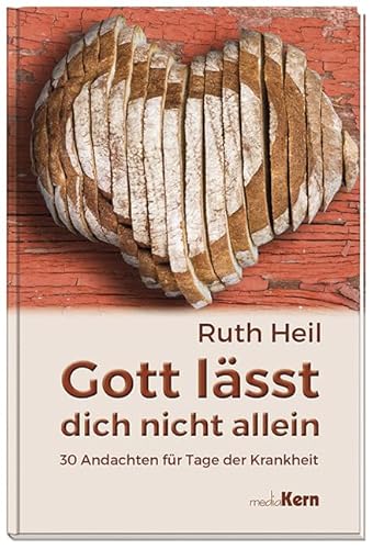 Gott lässt dich nicht allein: 30 Andachten für Tage der Krankheit