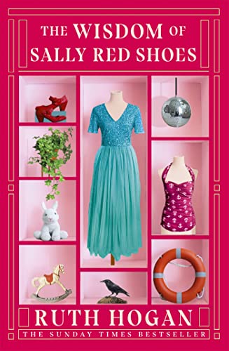 The Wisdom of Sally Red Shoes: from the author of The Keeper of Lost Things