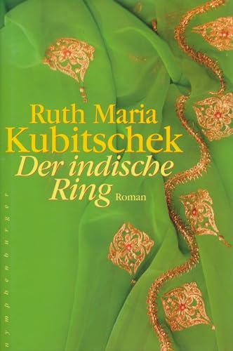 Der indische Ring: Roman von Nymphenburger Verlag