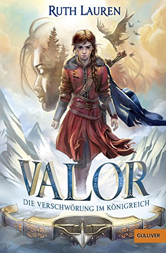 Valor. Die Verschwörung im Königreich: Band 1 von Gulliver von Beltz & Gelberg