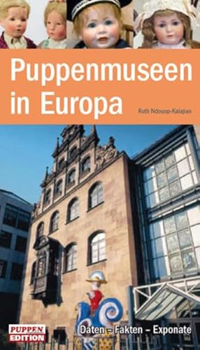Puppenmuseen in Europa von Marquardt, Sebastian, u. Tom Wellhausen
