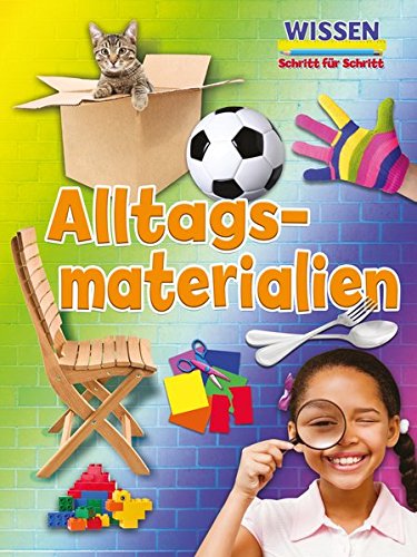 Alltags-materialien (Wissen - Schritt für Schritt) von Ars Scribendi