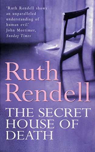 The Secret House Of Death: a compelling psychological thriller from the award-winning queen of crime, Ruth Rendell von Arrow