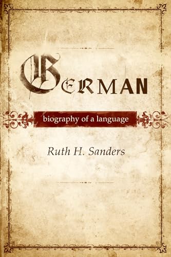 German: Biography Of A Language von OUP USA