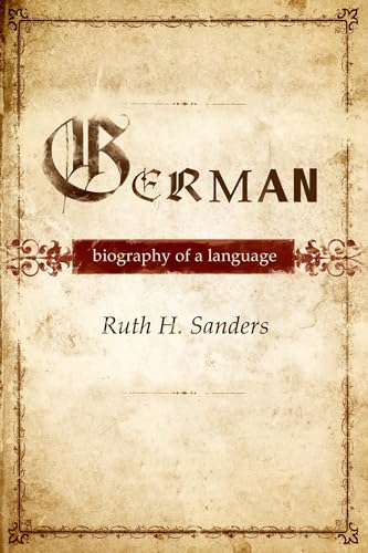 German: Biography Of A Language