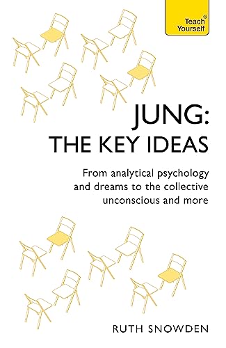 Jung: The Key Ideas: From analytical psychology and dreams to the collective unconscious and more (TY Philosophy) von Teach Yourself