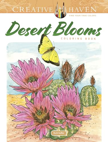 Creative Haven Desert Blooms Coloring Book (Creative Haven Coloring Books)
