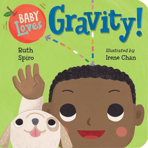 Baby Loves Gravity! (Baby Loves Science, Band 5) von Charlesbridge