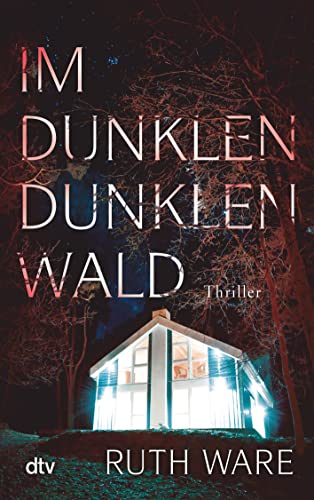 Im dunklen, dunklen Wald: Thriller von dtv Verlagsgesellschaft