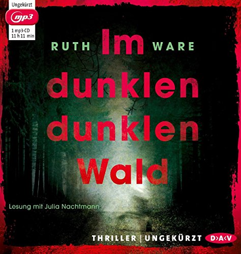 Im dunklen, dunklen Wald: Ungekürzte Lesung mit Julia Nachtmann (1 mp3-CD) (Ruth Ware)