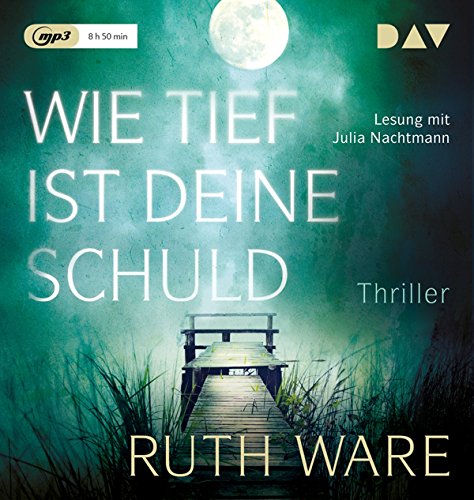 Wie tief ist deine Schuld: Lesung mit Julia Nachtmann (1 mp3-CD) (Ruth Ware) von Audio Verlag Der GmbH
