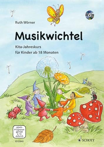 Musikwichtel - Paket: Kita-Jahreskurs für Kinder ab 18 Monaten. Paket.