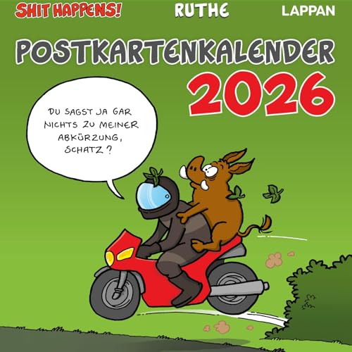 Shit happens! Postkartenkalender 2026: Wochenkalender mit 53 lustigen Postkarten, Broschur 15,5 x 15,5 cm | Ruthe-Cartoons von Lappan