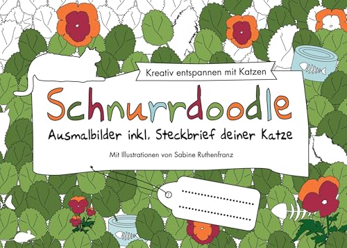 Schnurrdoodle - Ausmalbilder inkl. Steckbrief deiner Katze: Kreativ entspannen mit Katzen Schnurrdoodle - Ausmalbilder inkl. Steckbrief deiner Katze: Kreativ entspannen mit Katzen von Books on Demand GmbH