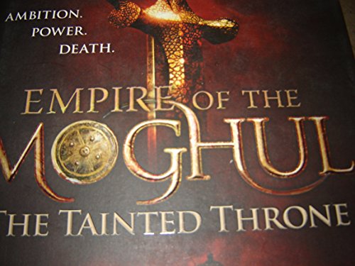 Empire of the Moghul: The Tainted Throne