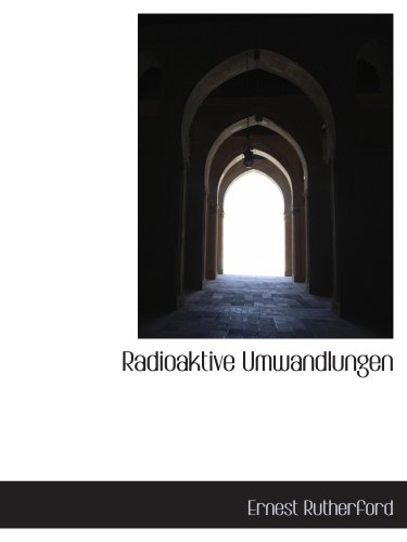Radioaktive Umwandlungen