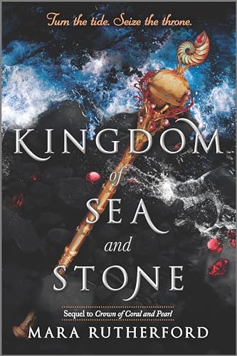 Kingdom of Sea and Stone (Crown of Coral and Pearl series, 2, Band 2) von Inkyard Press